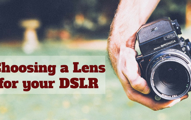 Choosing a Lens for your DSLR