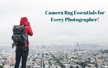 Camera Bag Essentials for Every Photographer