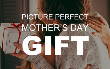 Picture Perfect Mother’s Day Gifts