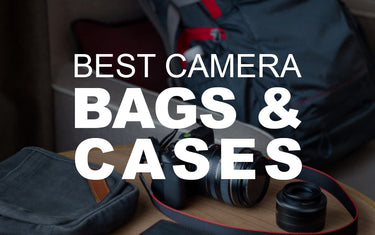 Best Camera Bags and Cases