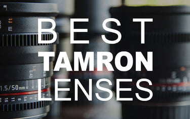 Best Tamron Lenses