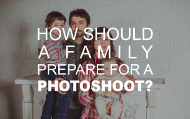 How Should a Family Prepare for a Photoshoot?