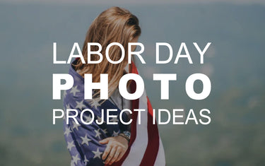 Labor Day Photo Project Ideas