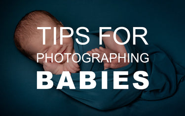Tips for Photographing Babies