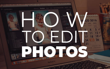 How to Edit Photos