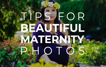 Tips for Beautiful Maternity Photos