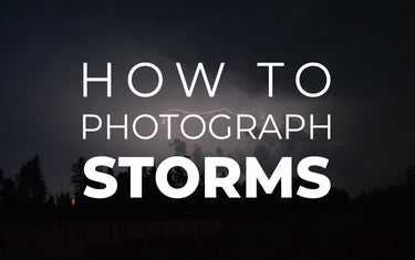 How to Photograph Storms