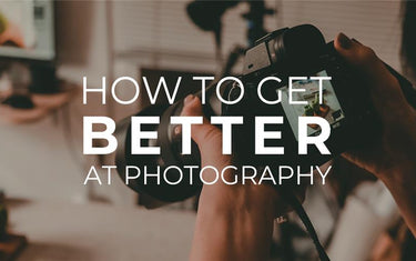 How to get Better at Photography