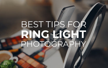 Best tips for ring light photography