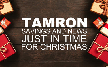 Tamron Savings and News Just in Time for Christmas!
