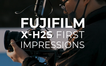 Fujifilm X-H2S First Impressions