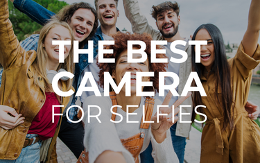 The Best Camera for Selfies