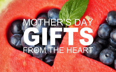 Mother’s Day Gifts from the Heart