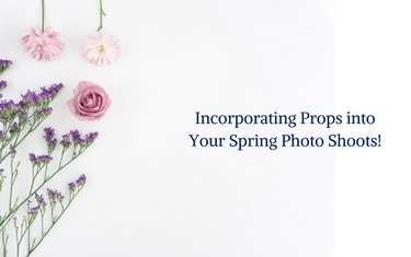 Incorporating Props into Your Spring Photo Shoots
