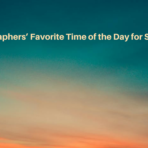 Photographers’ Favorite Time of the Day for Shooting