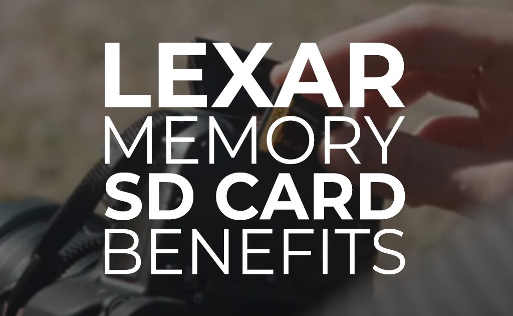 Lexar Memory SD Card Benefits