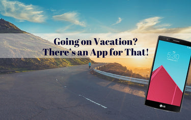 Going on Vacation? There’s an App for That!