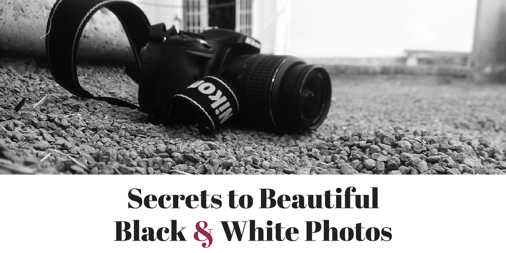 Secrets to Beautiful Black & White Photos