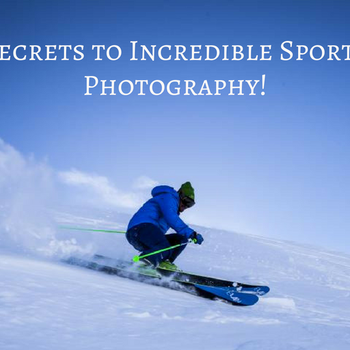 Secrets to Incredible Sports Photography