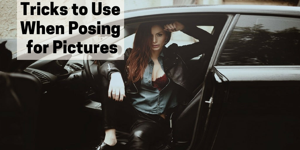 Tricks to Use When Posing for Pictures
