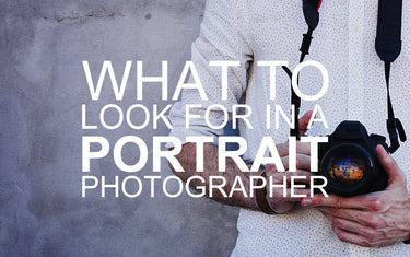 What to Look for in a Portrait Photographer