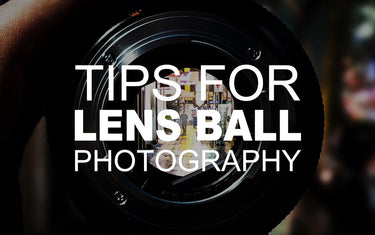 lens ball photography