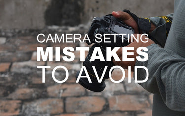 Top 5 Camera Setting Mistakes to Avoid as a Beginner