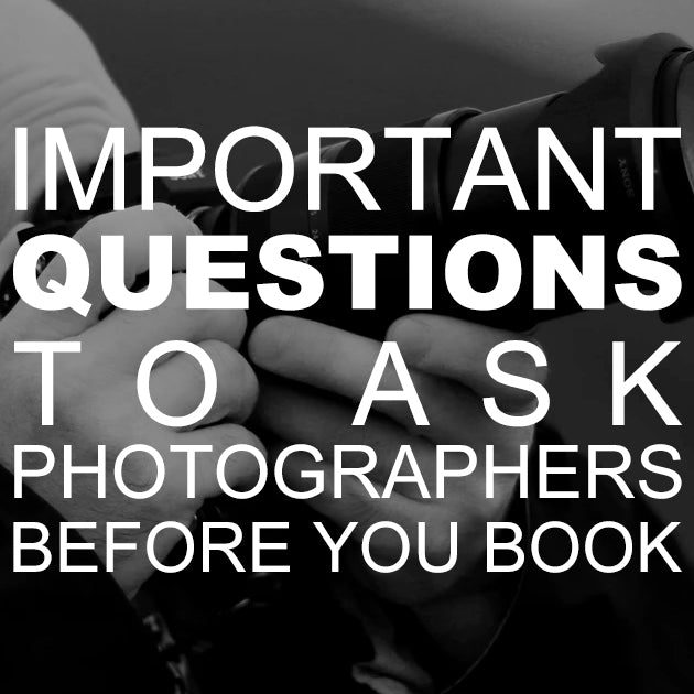Important Questions to Ask Photographers Before You Book