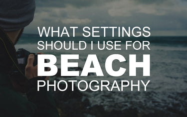 What Settings Should I Use for Pictures of the Beach