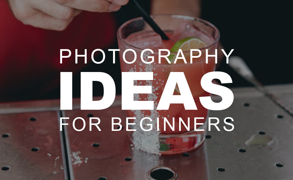 Photography Ideas for Beginners