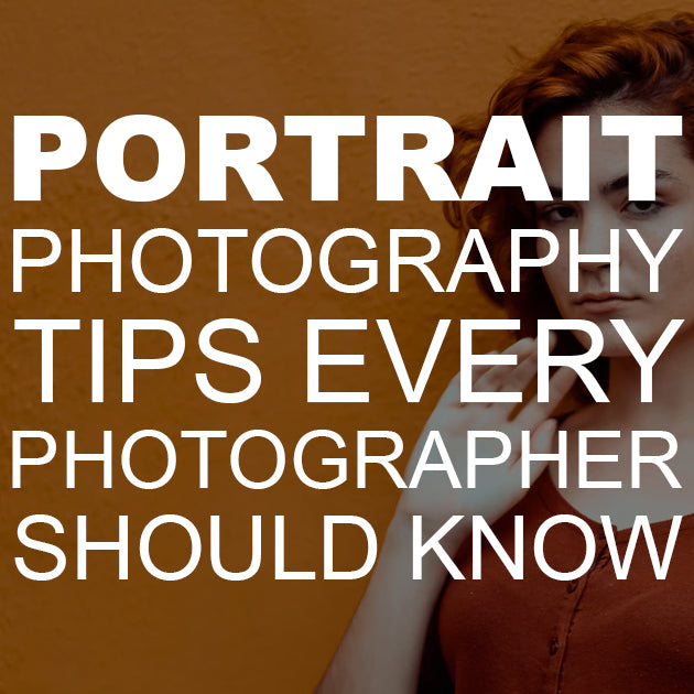 Portrait Photography Tips Every Photographer Should Know