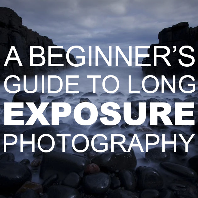 A Beginner’s Guide to Long Exposure Photography