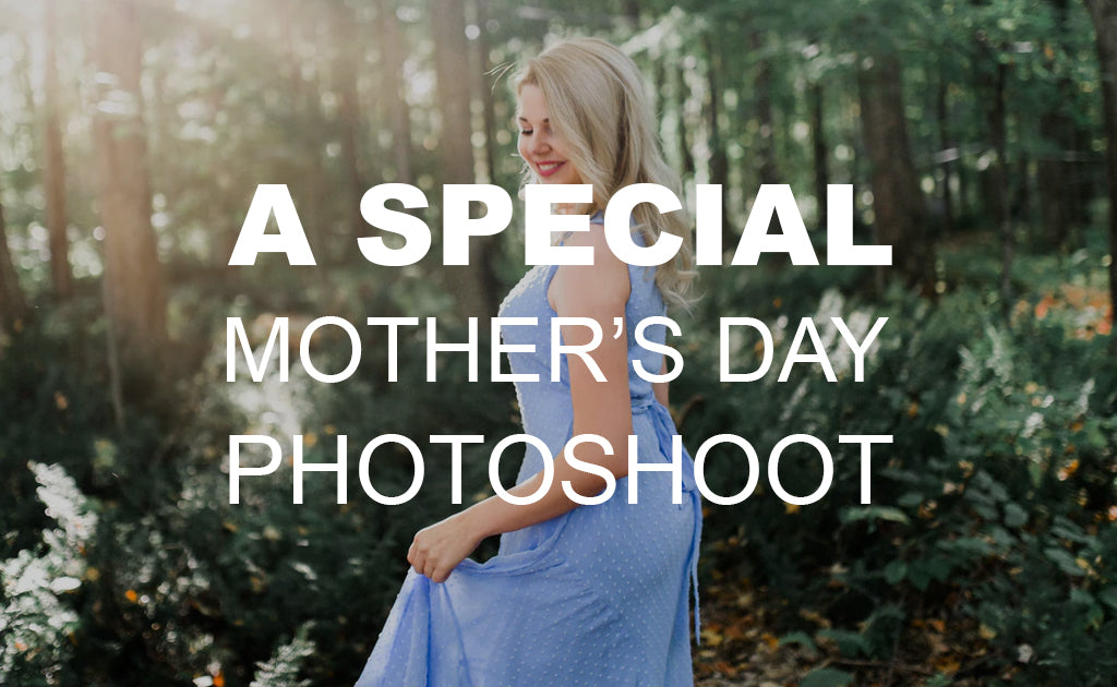 A Special Mother’s Day Photoshoot