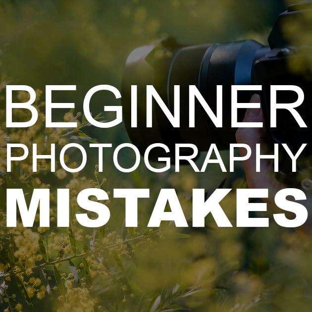 Beginner Photography Mistakes