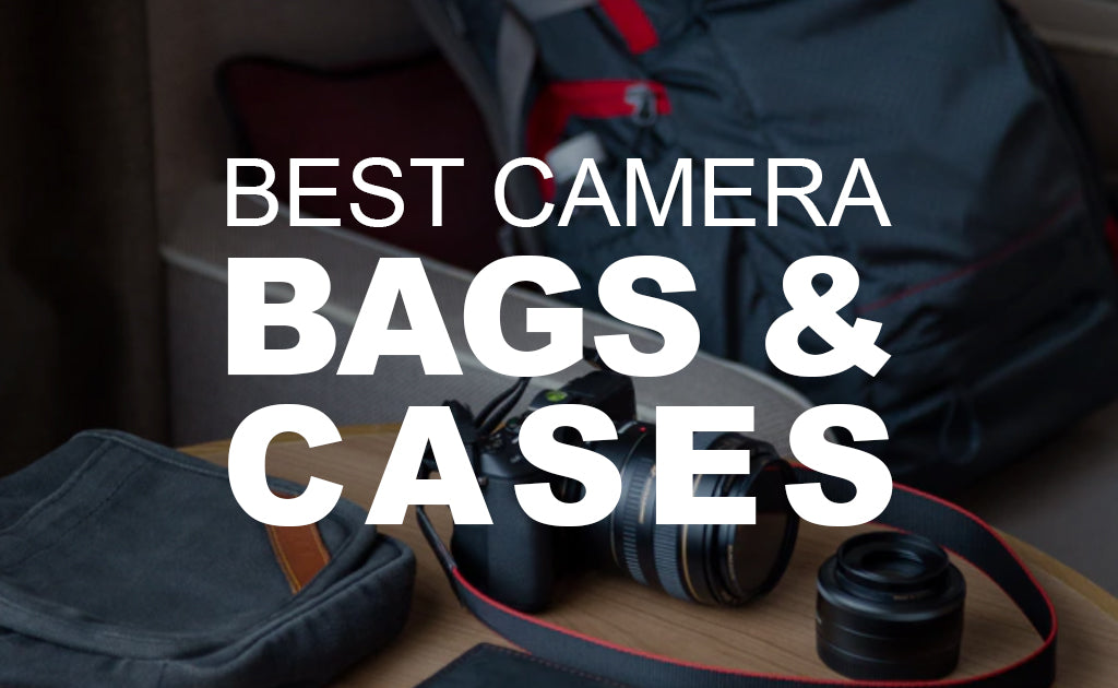 Best Camera Bags & Cases