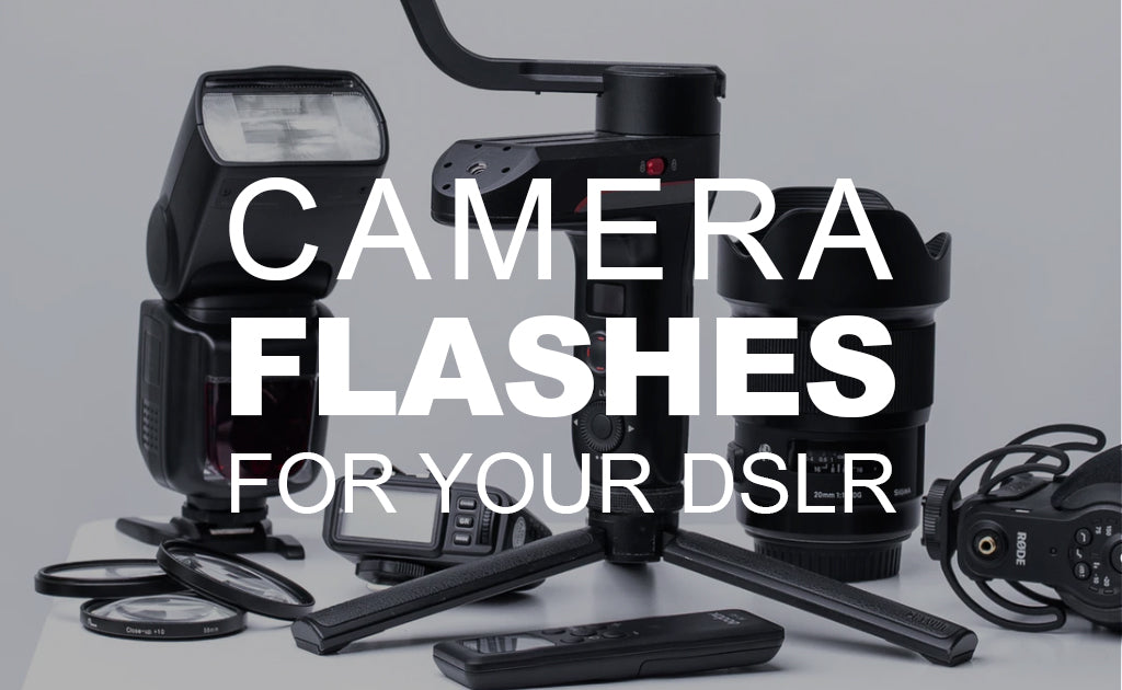 Camera Flashes for Your DSLR