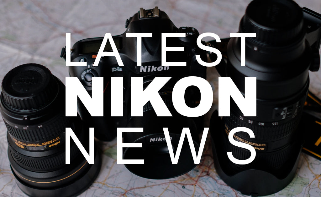 Latest Nikon News