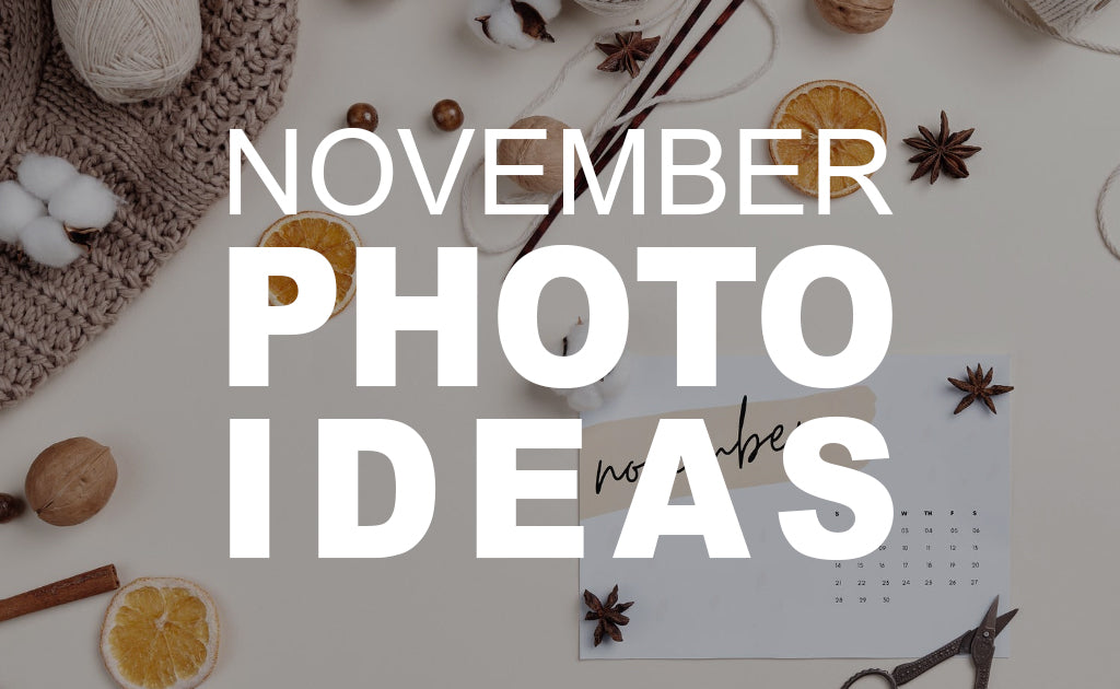 November Photo Ideas