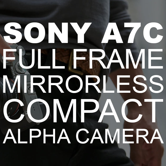 Sony a7C Full Frame Mirrorless Compact Alpha Camera