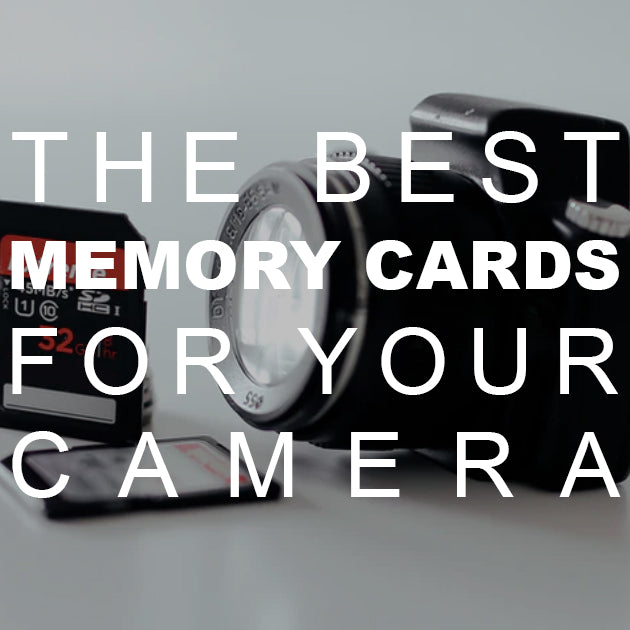 The Best Memory Cards for Your Camera