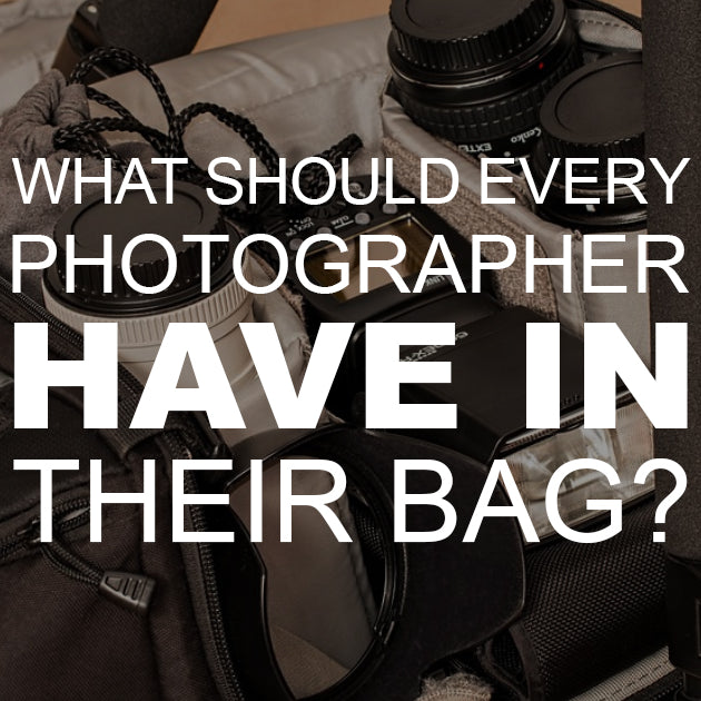 What Should Every Photographer Have in Their Bag?