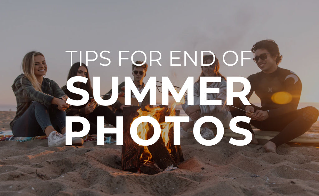 Tips for End of Summer Photos
