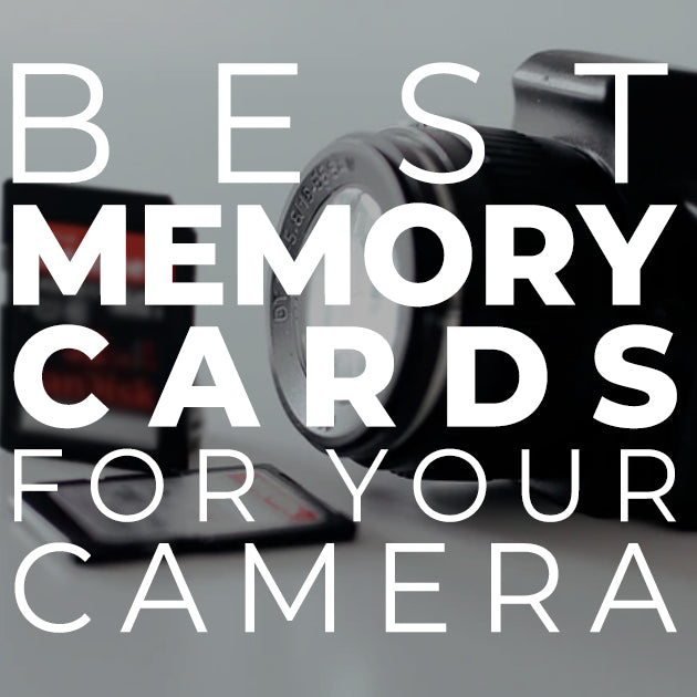 Best Memory Cards for Your Camera