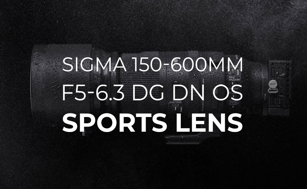 Sigma 150-600mm F5-6.3 DG DN OS Sports Lens