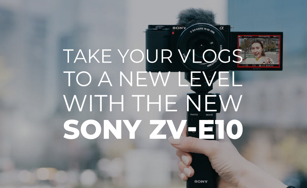 Take Your Vlogs to a New Level with the New Sony ZV-E10