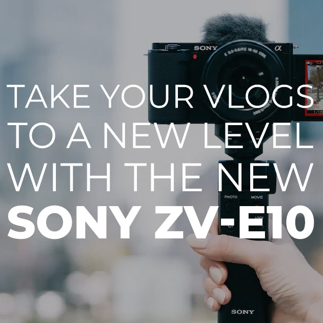 Take Your Vlogs to a New Level with the New Sony ZV-E10