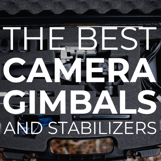 The Best Camera Gimbals and Stabilizers