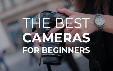 The Best Cameras for Beginners