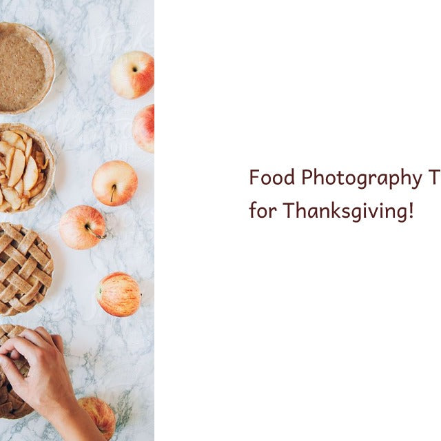 Food Photography Tips for Thanksgiving