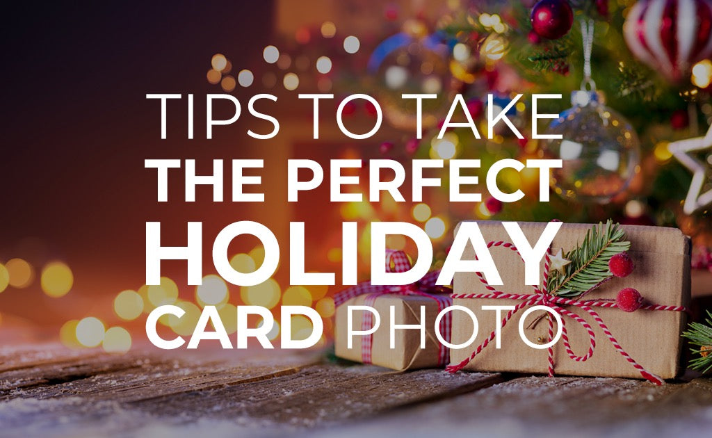 Tips to Take The Perfect Holiday Card Photo